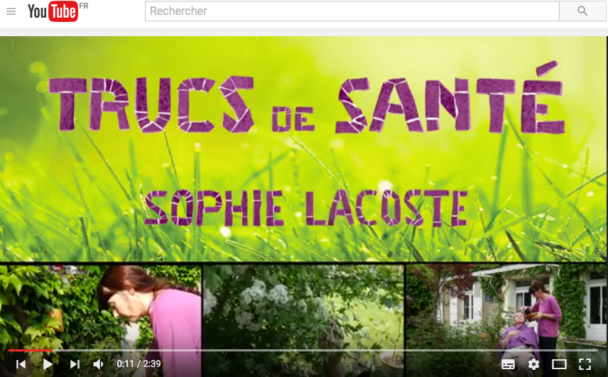 Trucs de santé de Sophie Lacoste en vidéos sur Youtube 